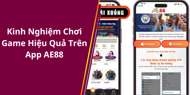 Kinh Nghiệm Chơi Game Hiệu Quả Trên App AE88