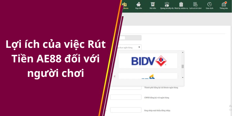 Lợi ích của việc Rút Tiền AE88 đối với người chơi